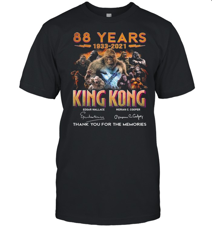 88 Years 1933 2021 King Kong Thank You For The Memories Signature Shirt