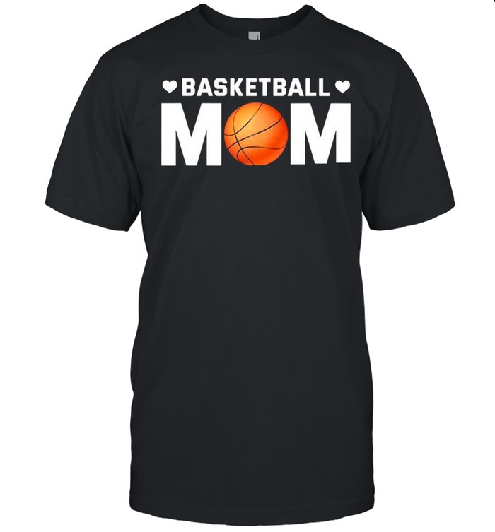 Basketball Son Mom Mommy Sports Lover shirt