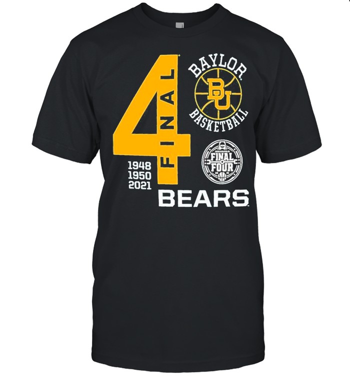 Baylor Bears Green Basketball 2021 Final Four 1948 1950 2021 shirt