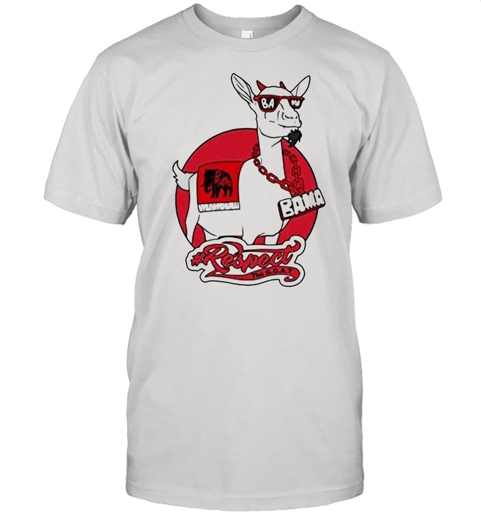 Goat Bama Respect shirt