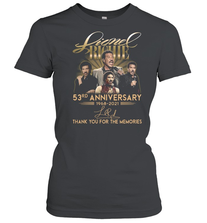 Lionel Richie 53rd anniversary 1968-2021 thank you for the memories signature shirt Classic Women's T-shirt