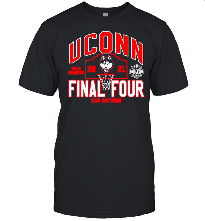 Ncaa womens 2021 uconn final four san antonio shirt