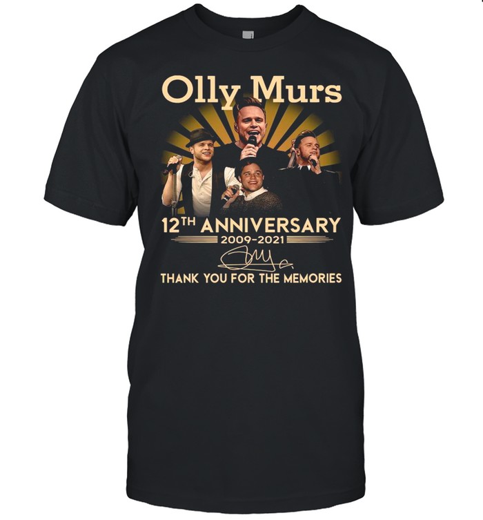 Olly Murs 12th Anniversary 2009 2021 Signature Thank You For The Memories shirt