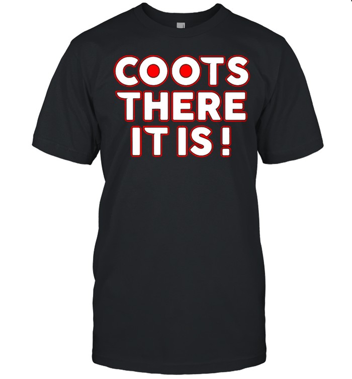 Philadelphia Flyers coots there it is shirt