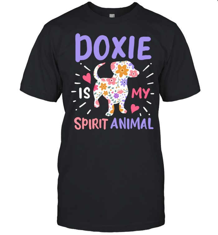 Doxie Dachshund Spirit Animal shirt