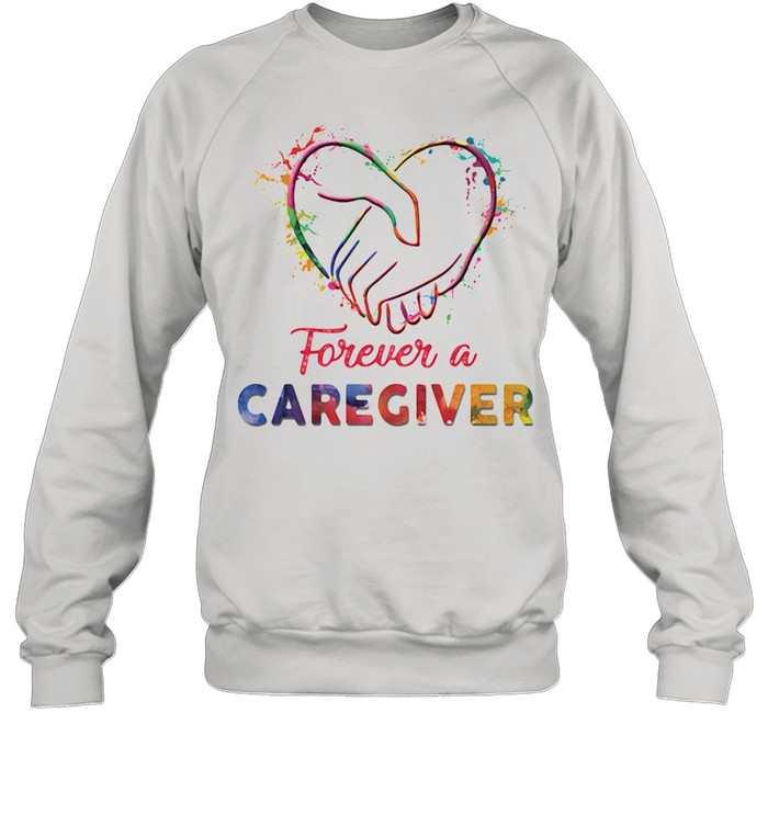 Forever A Care Giver Watercolor  Unisex Sweatshirt