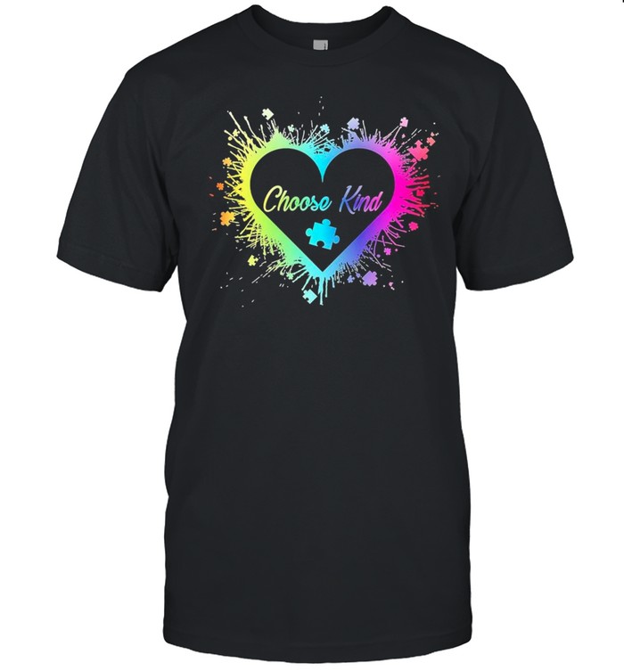 Heart Choose Kind Autism shirt