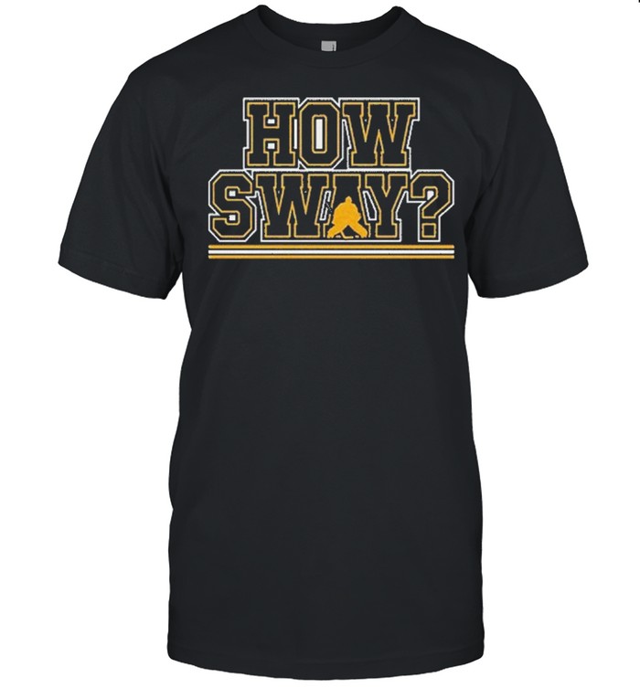 How sway boston hockey shirt