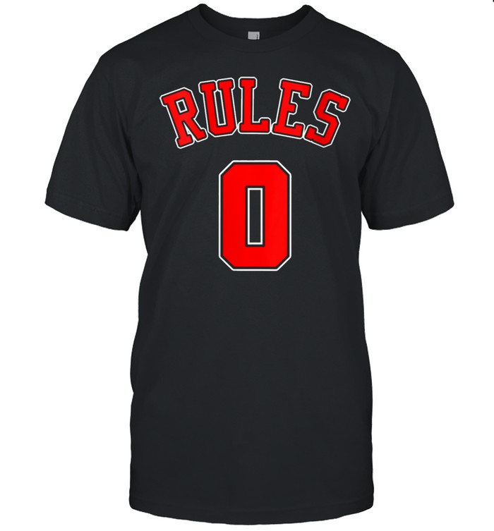 No Rules Zero Rules 0 Rules Famous Saying Famous Quote shirt