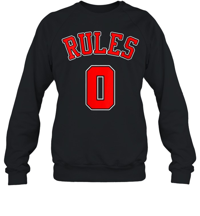 No Rules Zero Rules 0 Rules Famous Saying Famous Quote shirt Unisex Sweatshirt