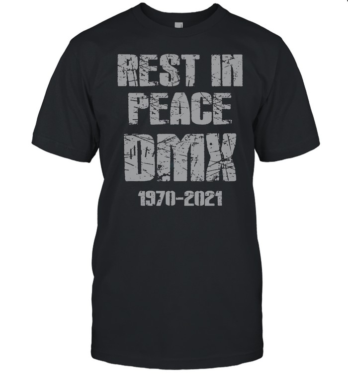 Rest in peace dmx 1970 2021 shirt