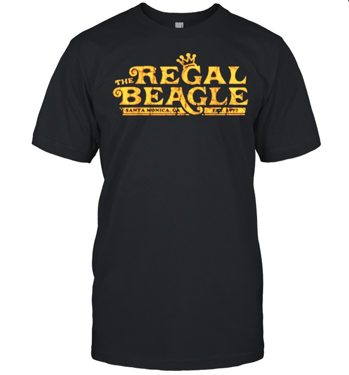 The regal beagle beagle shirt