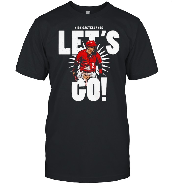 2021 Nick Castellanos let’s go shirt