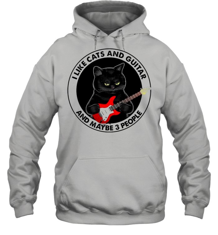 Black cat I like cats and guitar and maybe 3 people shirt Unisex Hoodie
