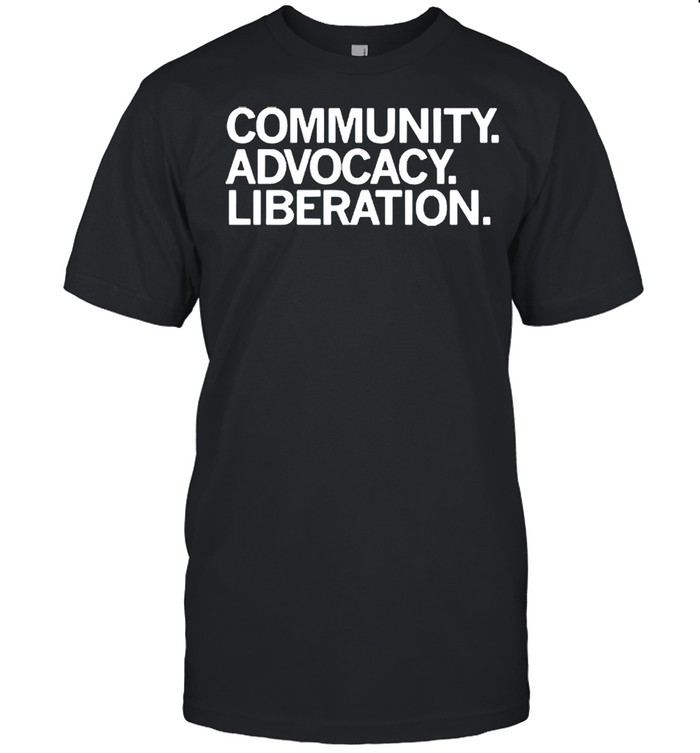 Community advocacy liberation logo shirt