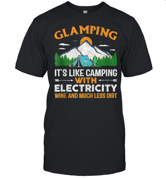 Glamping Definition Outdoors Camping Hiking Camper Glamper shirt