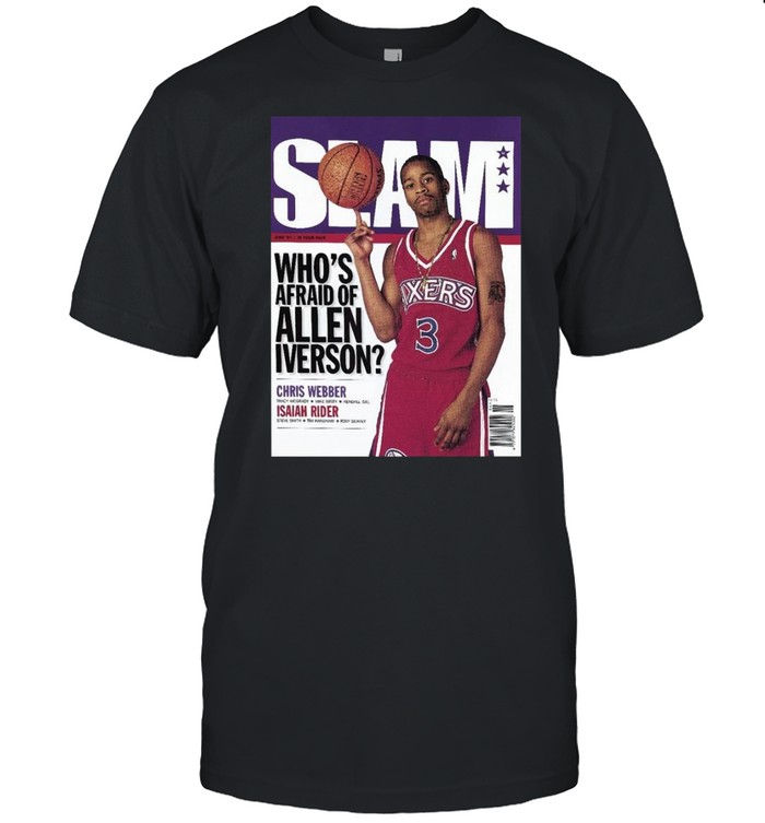 Slam Who’s Afraid Of Allen Iverson Shirt