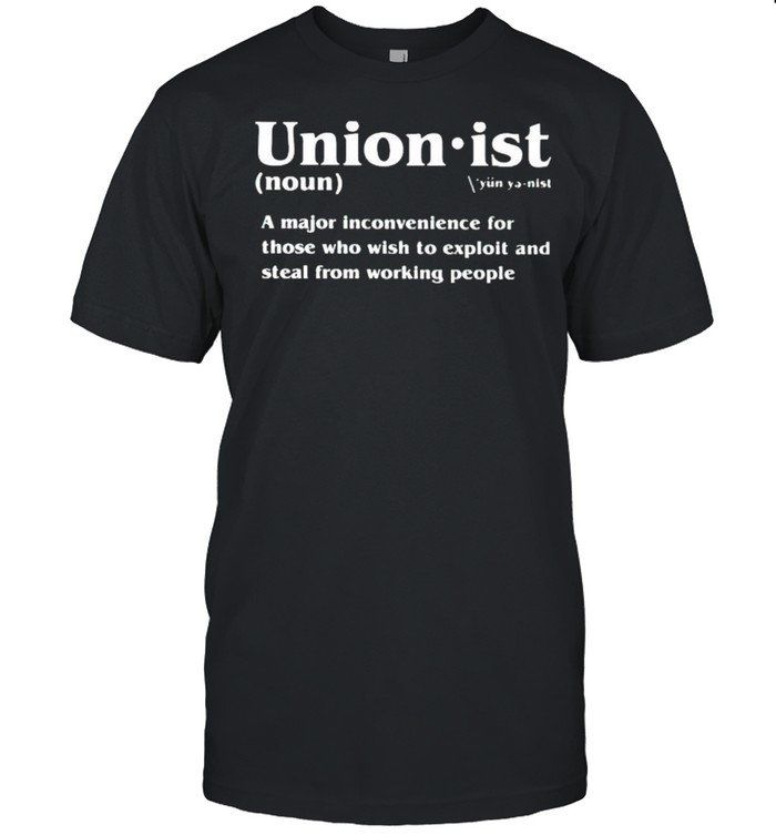 Unionist a major inconvenience for those shirt