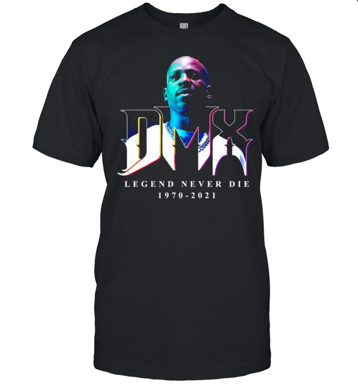 DMX Legend Never Die 1970 2021 Shirt