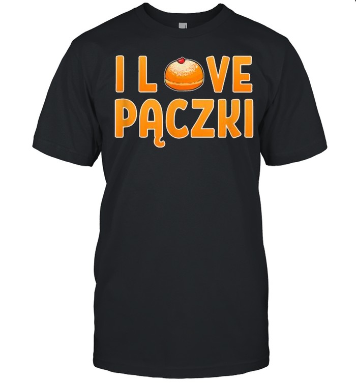 I Love Paczki Doughnut Polish Foodie Poland Donut Polska Shirt