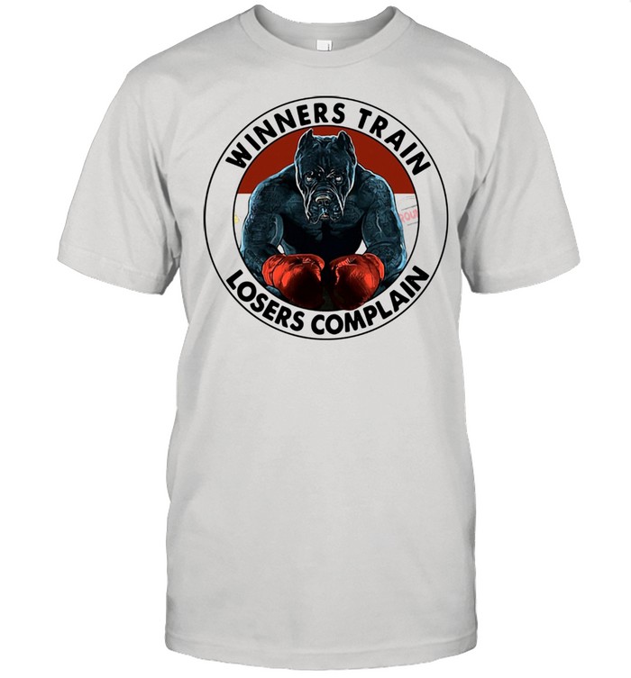 Pitbull Winners Train Losers Complain shirt