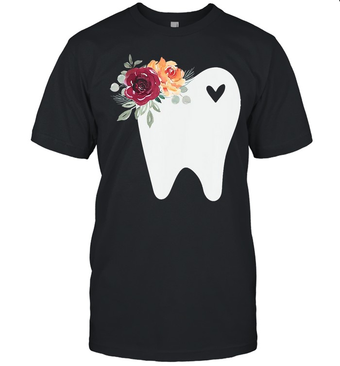 Dental Hygienist Or Assistant Pretty Tooth With Flowers Rdh T-shirt