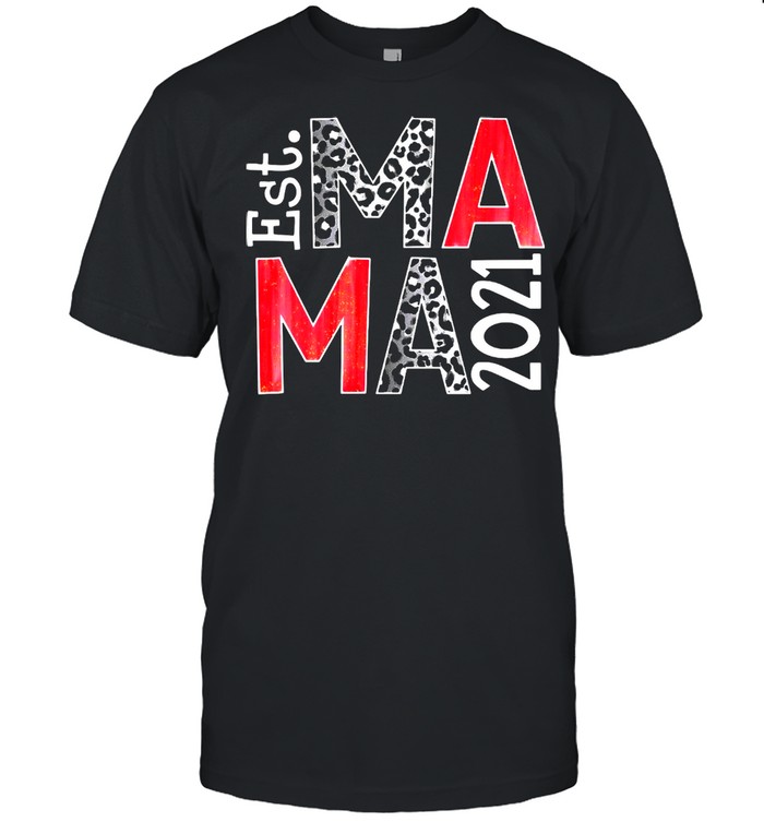 Est Ma Ma 2021 Custom Year Transfer T-shirt