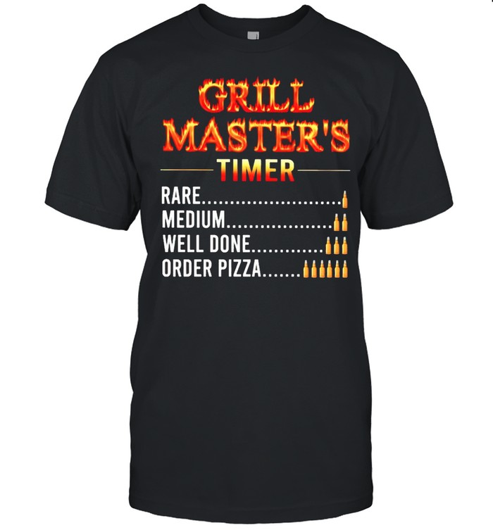 Grill masters timer rare medium well done order pizza shirt