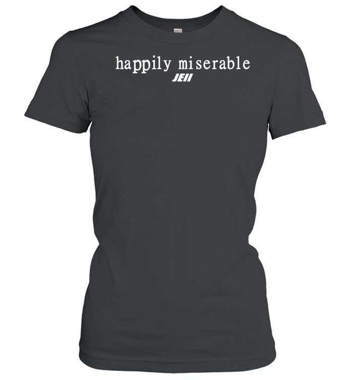 Happily miserable julian edelman shirt Classic Women's T-shirt