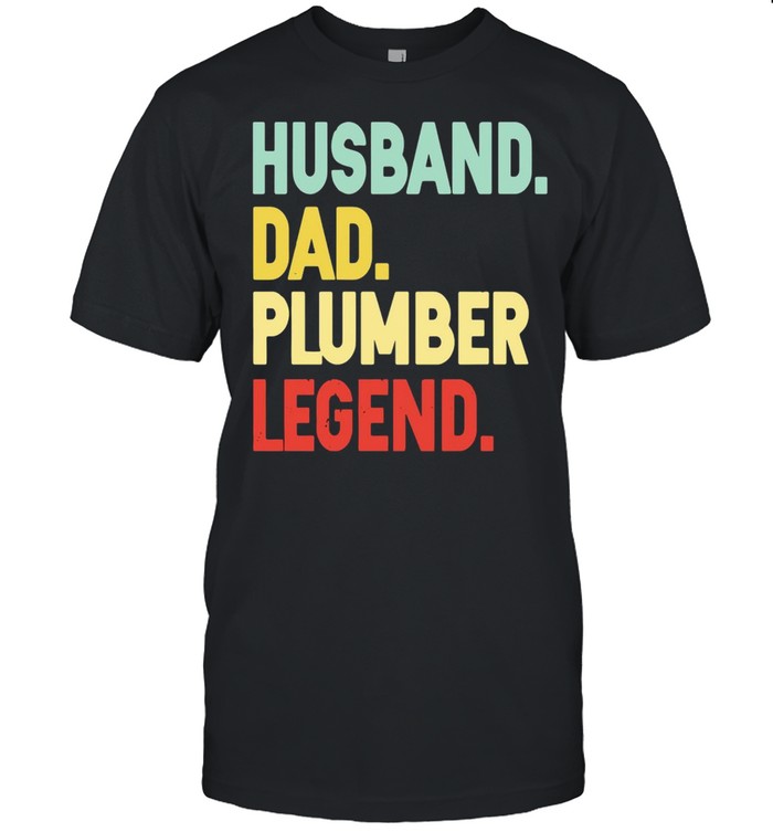 Husband dad plumber legend t-shirt