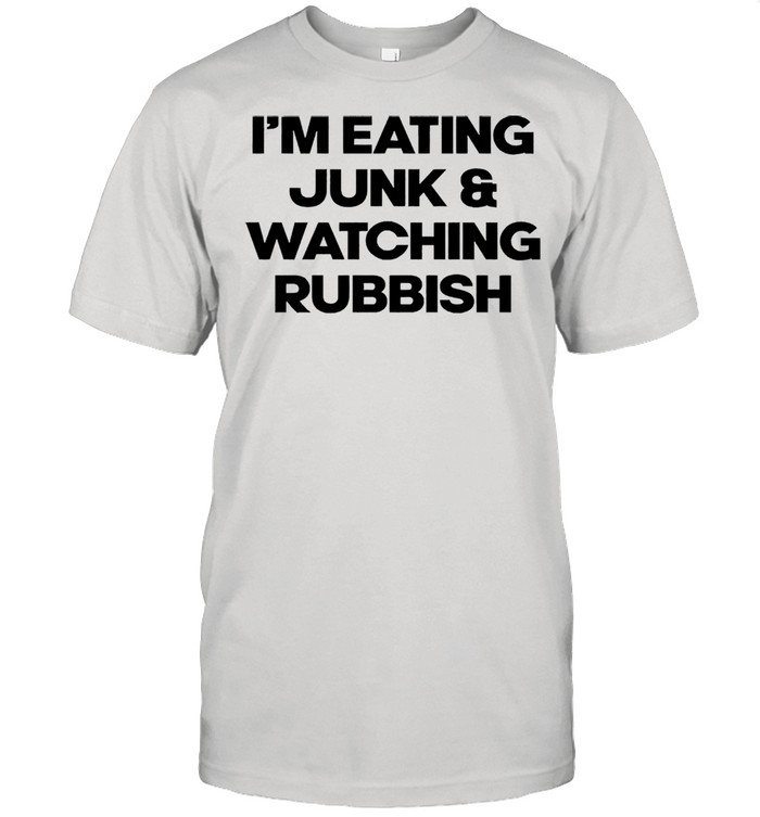 Im eating junk and watching rubbish shirt Classic Men's T-shirt