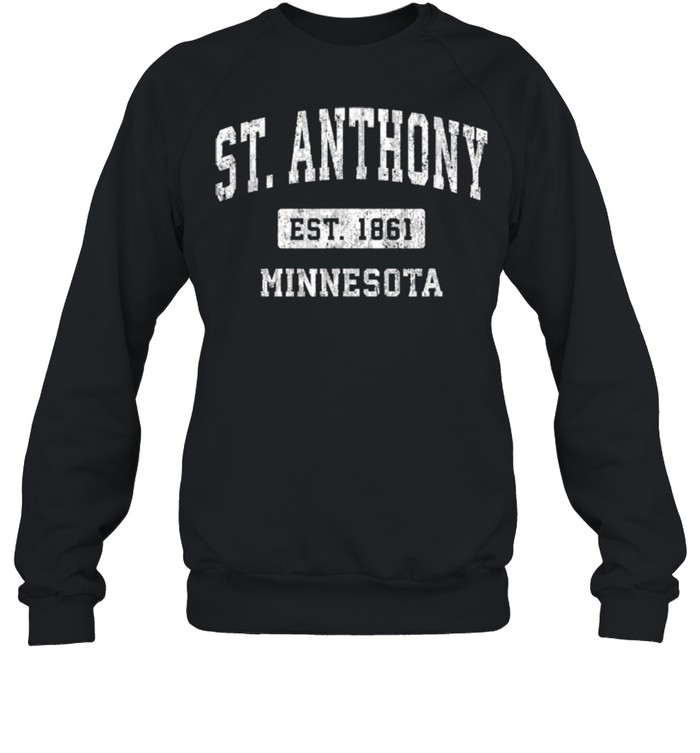St. Anthony Minnesota MN Vintage Sports Established Design shirt Unisex Sweatshirt