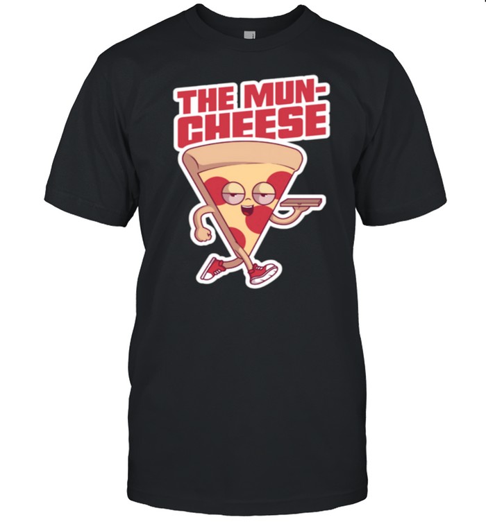 The Muncheese munchies pizza 420weed shirt