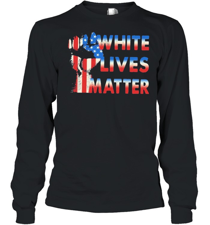 White lives matter american flag shirt Long Sleeved T-shirt