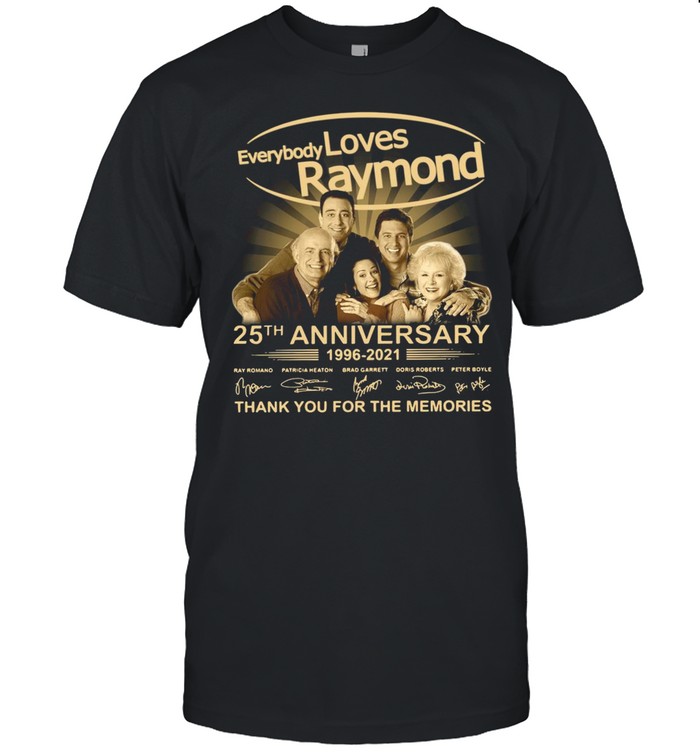 Every Loves Raymond 25th anniversary 1996 2021 thank you for the memories signatures shirt