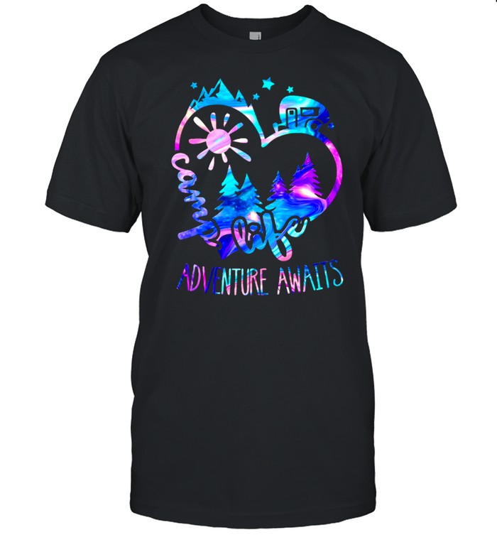 Life Adventure Awaits shirt