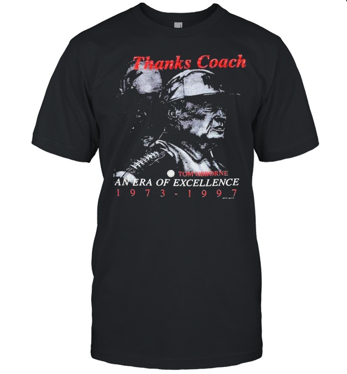 Nebraska huskers coach tom osborne era of shirt