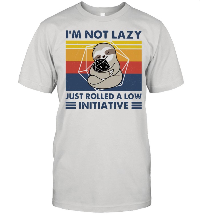 Sloth I’m Not Lazy Just Rolled A Low Initiative Vintage Shirt