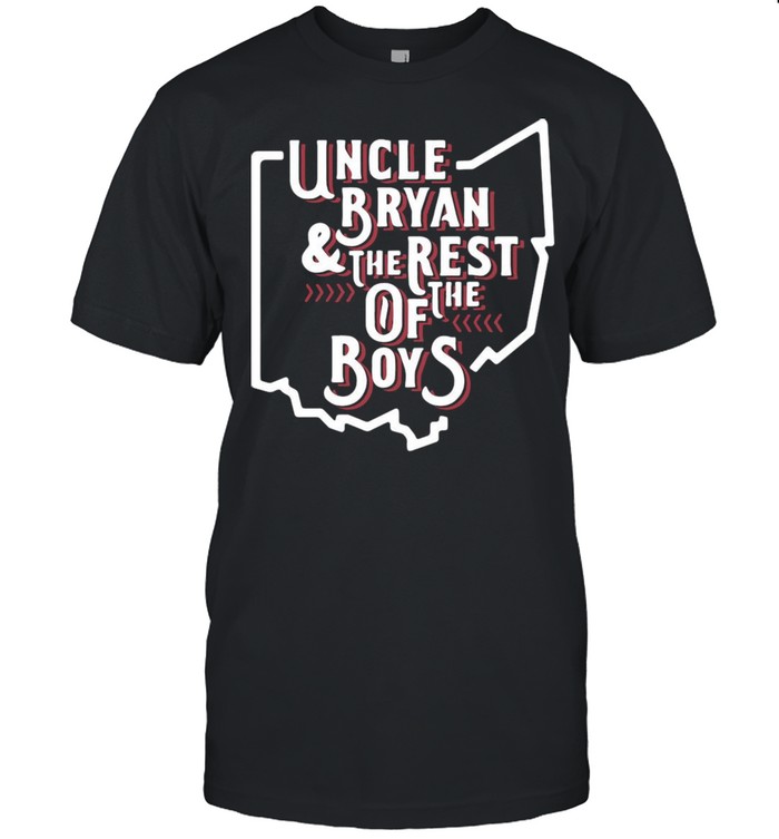 Uncle Bryan And The Rest Of The Boys shirt