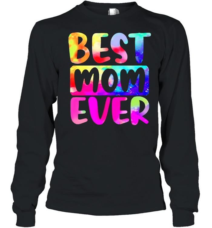 Best Mom ever watercolors shirt Long Sleeved T-shirt