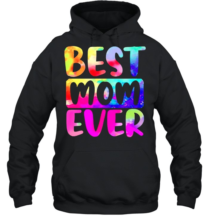 Best Mom ever watercolors shirt Unisex Hoodie