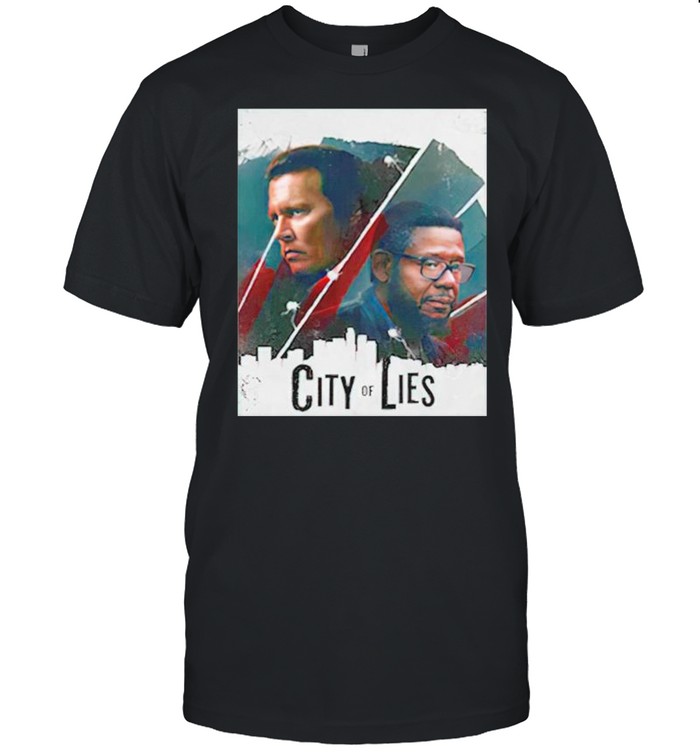 City Of Lies shirt
