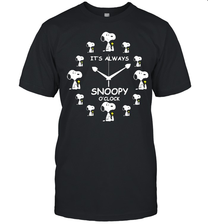 Its Always Snoopy Oclock Shirt