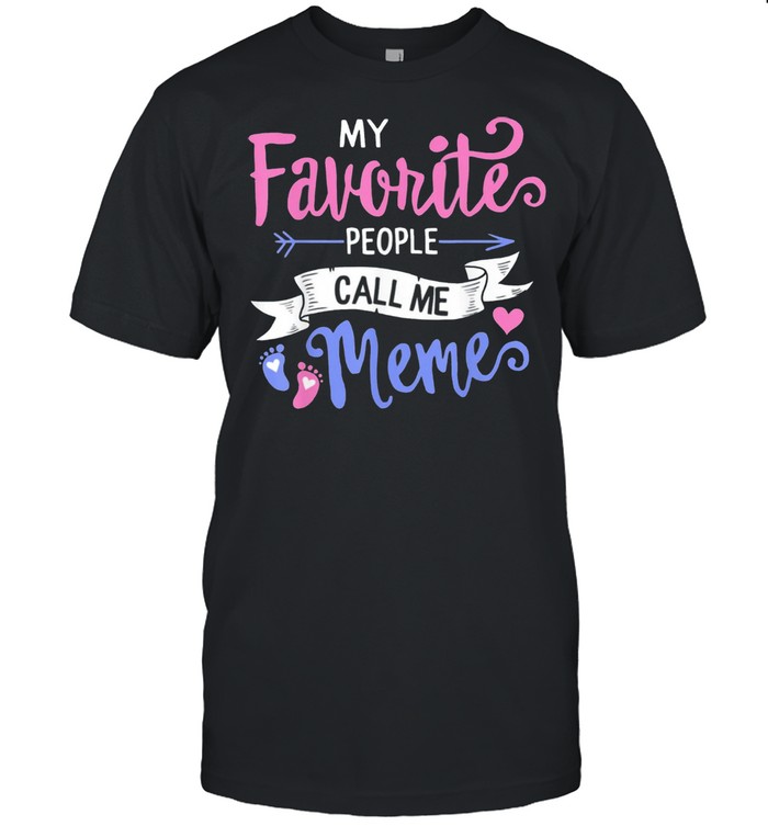 My favorite people call me meme grandma mothers day floral shirt