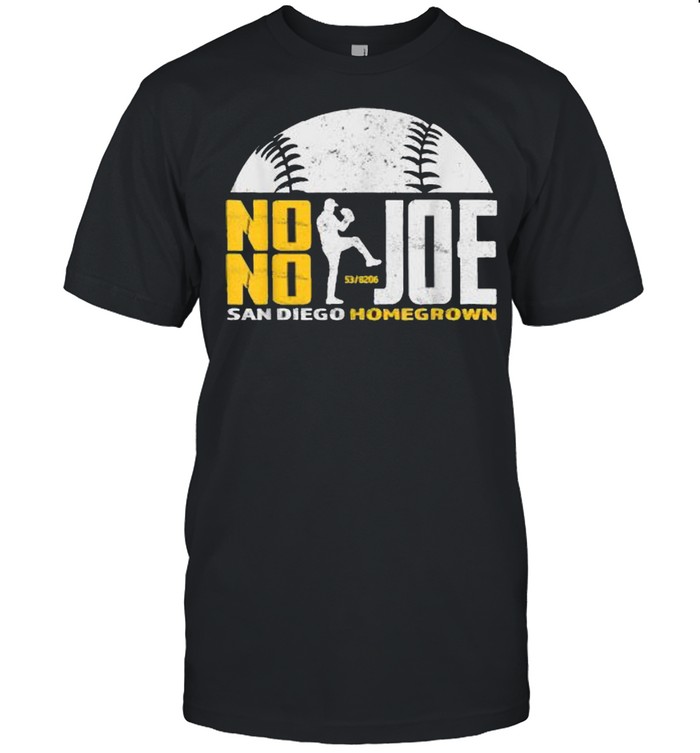 No No Joe San Diego Homegrown Baseball Pitcher No Hitter Shirt