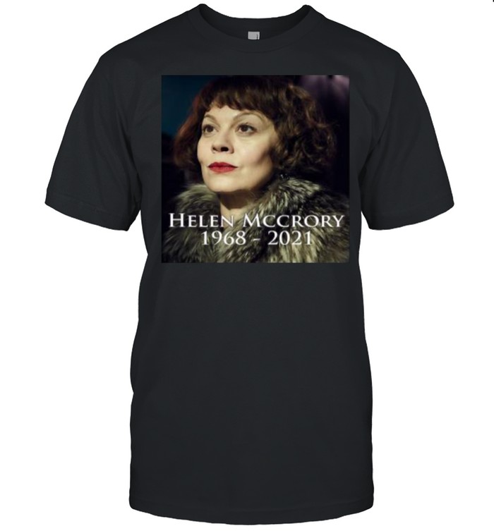 Repose En Paix Helen Mccrory 1968 2021 Shirt