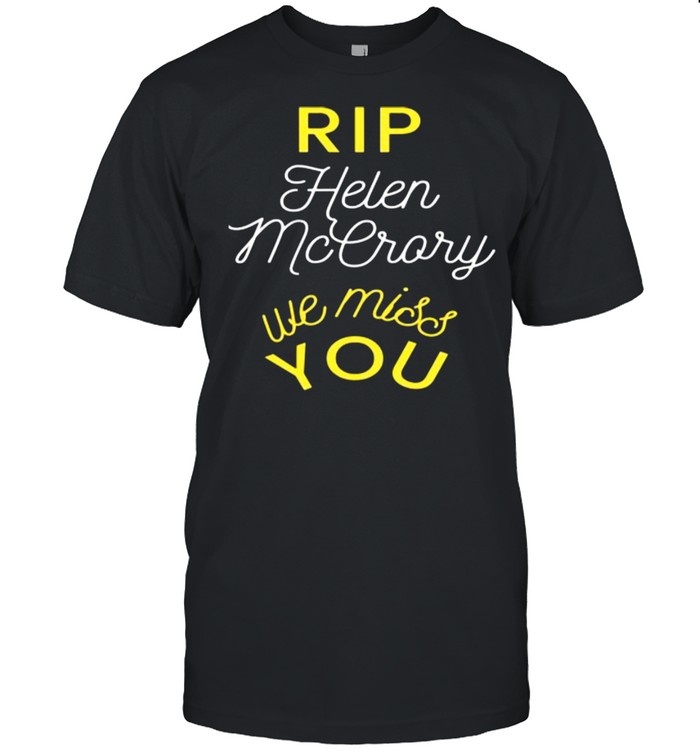 Rip Helen Mccrory We Miss You Shirt