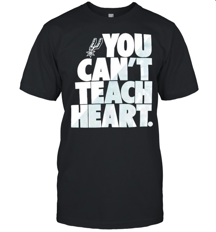 San Antonio you cant teach heart shirt