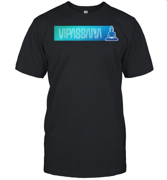 Vipassana Meditation Simple Insight Graphic Shirt