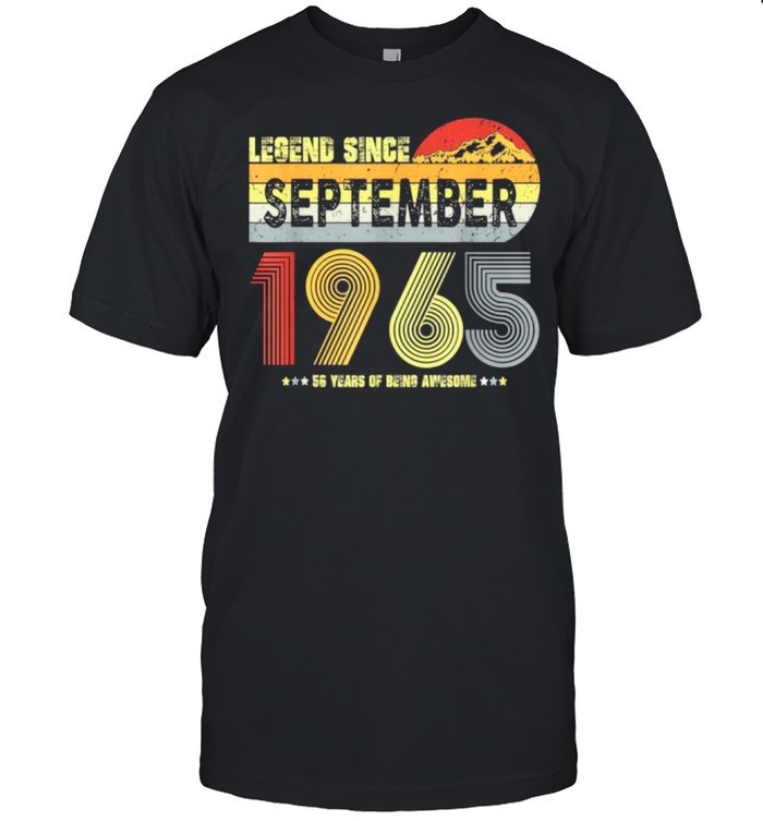Legend Since September 1965 56 Years Of being Awesome Vintage shirt